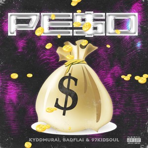 Pe$o (Explicit)