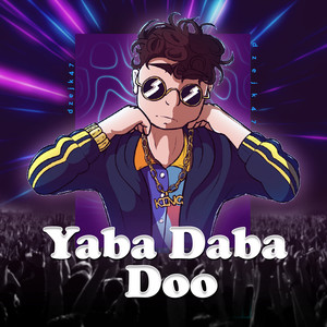 Yaba Daba Doo