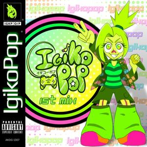 IgikoPop 1st Mix (Explicit)