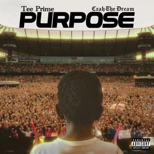 Purpose (feat. Czah The Dream) (Explicit)