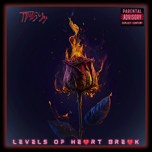 Levels Of Heartbreak (L.O.H) [Explicit]