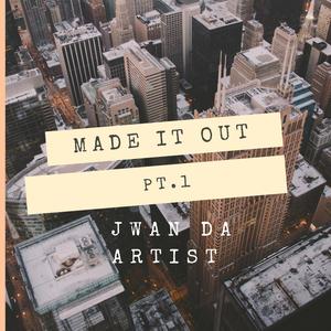 Made it out (Explicit)