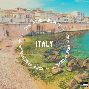 italy (on repeat) (feat. DBricks & LilDBricks) [Explicit]