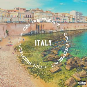 italy(on repeat)(feat. DBricks & LilDBricks) (Explicit)