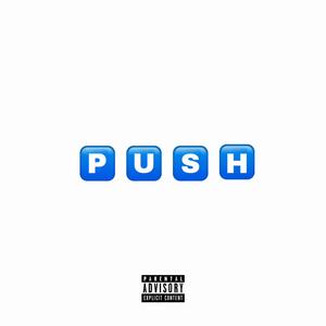 Push (feat. LaFlareboi & 1freshly) [Explicit]