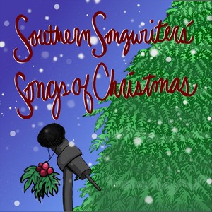 Southern Songwriters' Songs of Christmas