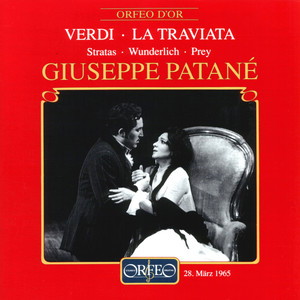 VERDI, G.: Traviata (La) [Stratas, Gilles, Fassbaender, Wunderlich, Prey, Lenz, Knapp, Ernst, Bavarian State Opera Chorus and Orchestra, Patanè]