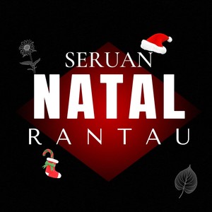 SERUAN NATAL RANTAU