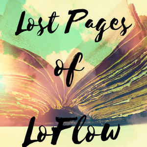 Lost Pages of LoFlow (Explicit)