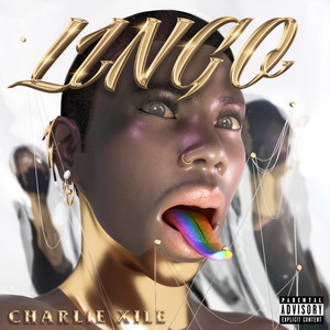 Charlie Xile - What Is What (Explicit)