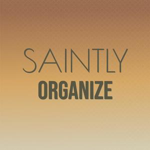 Saintly Organize