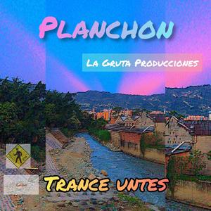 Planchon ft Irónico(Prod La Gruta)