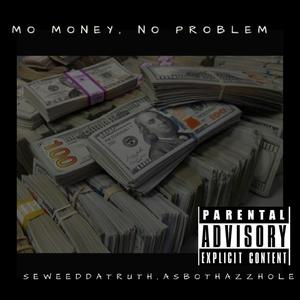 Mo Money, No Problem (feat. Abso Thazzhole)