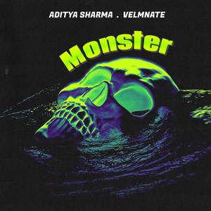 Monster (feat. Aditya Sharma)