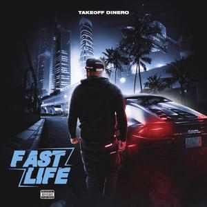 Fast Life (Explicit)