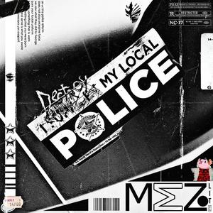 destroy your local police (feat. triplesixdelete) (Explicit)