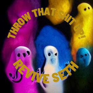 Throw That **** Up! (Explicit)