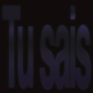 TU SAIS (Explicit)