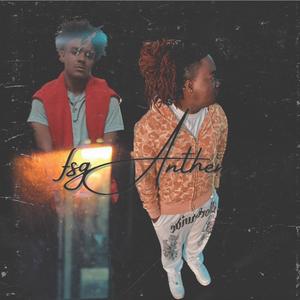 FSG Anthem (feat. S.dot) (Explicit)