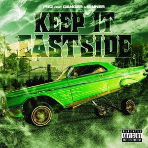 Keep It Eastside(feat. Danger & Sinner) (Explicit)