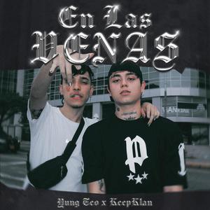 En Las Venas(feat. Yung Teo & KeepKlan) (Explicit)