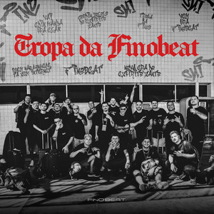 Tropa Da Finobeat (Explicit)