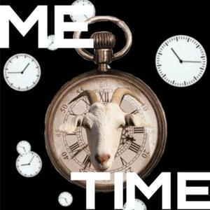 ME TIME (feat. Lor Ant & Lor Rain) [Explicit]