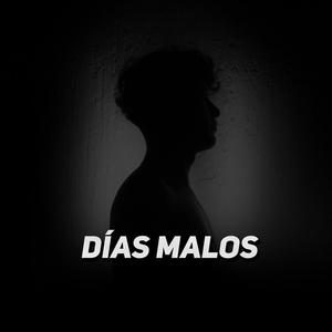 Días malos (Explicit)