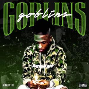Goblins (feat. S5) (Explicit)