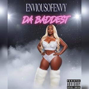 Da Baddest (Explicit)