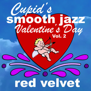 Cupid's Smooth Jazz Valentine's Day Vol. 2