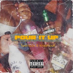 Pour It Up (feat. Krashout) (Explicit)