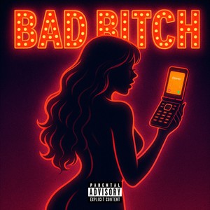 Bad ***** (Explicit)