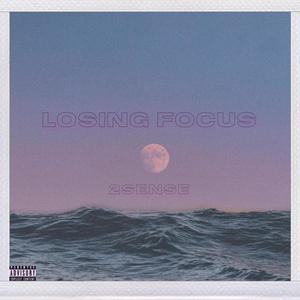 Losing Focus (Explicit)