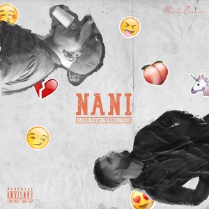 Nani (Explicit)