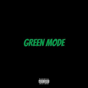 GREEN MODE (Explicit)