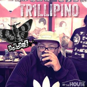 Trillipino (Explicit)