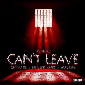 Can't Leave (Explicit)