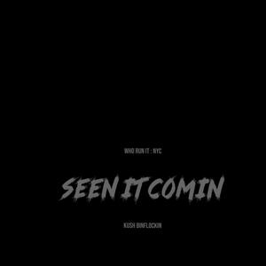 SEEN IT COMIN (Explicit)
