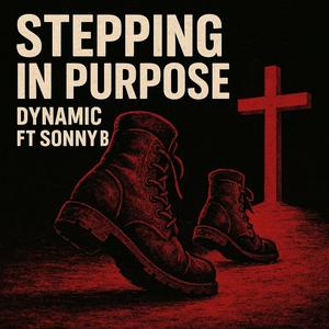 Stepping In Purpose (feat. Sonny B)