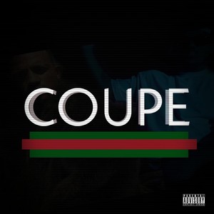 Coupe(feat. Lil C) (Explicit)