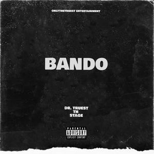 Bando (feat. TH & Khaya Stage) [Explicit]