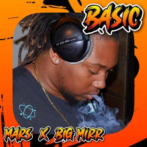 Basic (feat. Big Mirr) [Explicit]