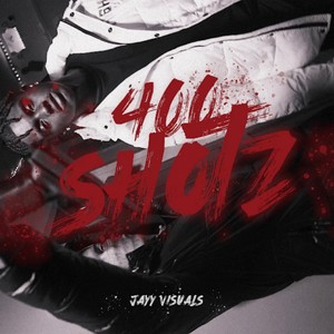 400 Shotz (Explicit)