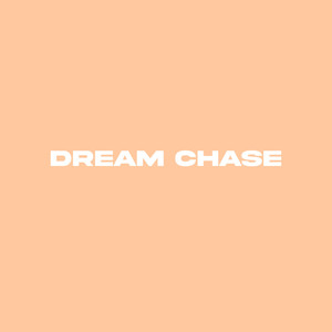Dream Chase