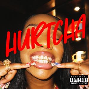 Hurtcha (Explicit)