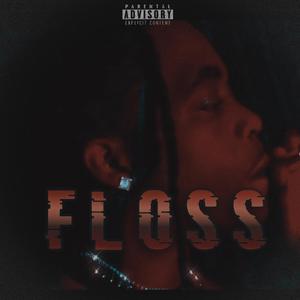 Floss (Explicit)