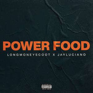 Power Food (feat. JayLuciano) [Explicit]