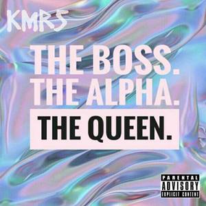 KMRS - The Queen (Explicit)