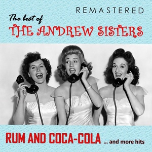 The Best of The Andrew Sisters (Remastered)